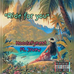 Ride For You (feat. Jruew) [Explicit]