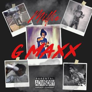 G Maxx (Explicit)