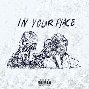 In Your Place(feat. Brodi Banks) (Explicit)