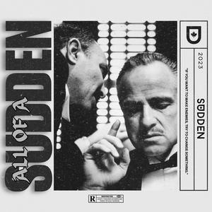 ALL OF A SUDDEN (Explicit)