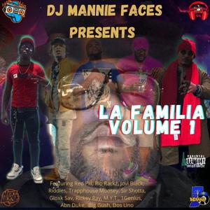 Dj Mannie Faces Presents La Familia, Vol. 1 (Explicit)