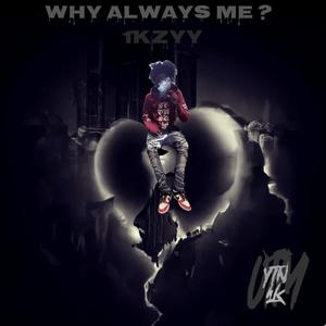 Why Always me ?