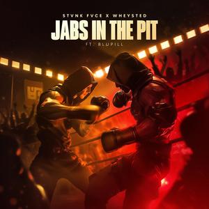 Jabs In The Pit (Explicit)