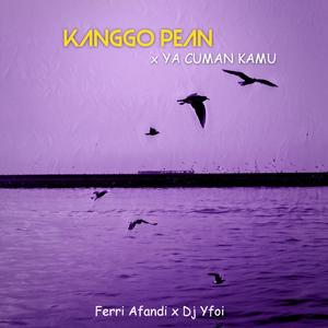 Kanggo Pean x Ya Cuman Kamu - Ins