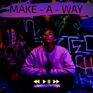 Make A Way (Explicit)