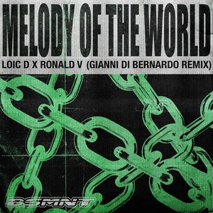 Melody Of The World (Gianni Di Bernardo Remix)