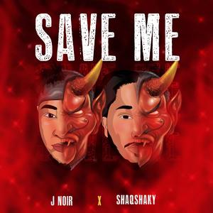 Save Me (feat. J Noir) [Explicit]