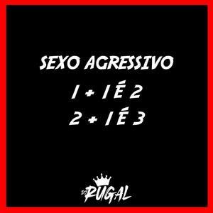 Sexo agressivo - 1 + 1 é 2, 2 + 1 é 3 (Explicit)