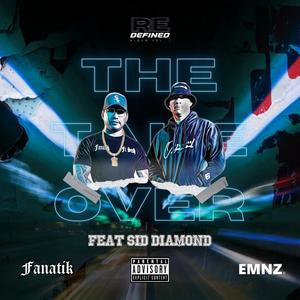 The takeover (feat. Sid Diamond) (Explicit)