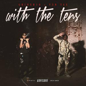 With The Tens (feat. Ysn Tae) (Explicit)