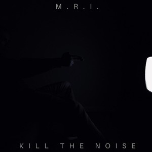 Kill the Noise