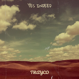 Yes Indeed (Explicit)