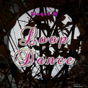 Loop Dance