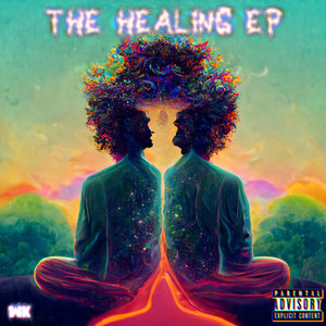 THE HEALING (Explicit)