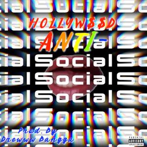 Anti Social (Explicit)