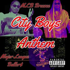 City Boys Anthem (Explicit)