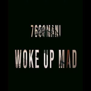 Woke Up Mad (Explicit)