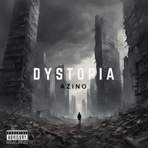 Dystopia (Explicit)