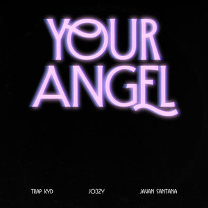 Your Angel (Explicit)