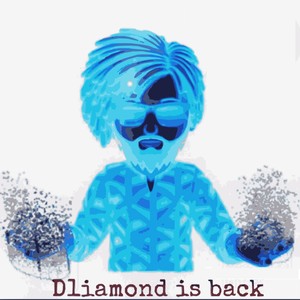 D1amond Is Back