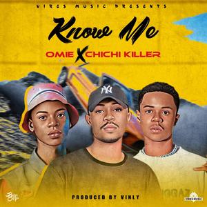 Know Me (feat. Chichi Killer)