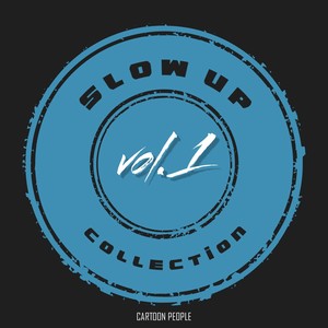 Cartoon People Slow Up Collection, Vol. 01 (Explicit)