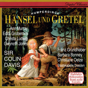 Hänsel und Gretel / Act 1 - Humperdinck: Hänsel und Gretel / Act 1: