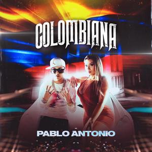 Pablo Antonio - Colombiana