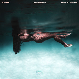 The Weekend (Explicit)