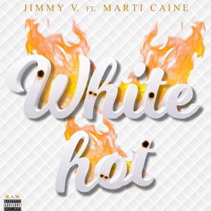 White Hot (feat. Marti Caine) (Explicit)