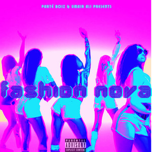 Fashion Nova (Explicit)