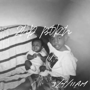 2ND BORN (Explicit)