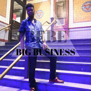 Big Business (Explicit)