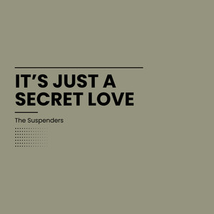 It's Just a Secret Love