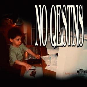 No Qestns (Explicit)