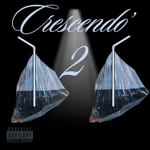 Crescendo 2 (Explicit)