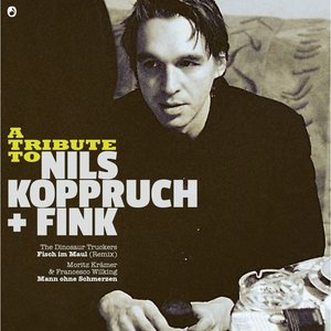 A Tribute to Nils Koppruch & Fink (Fisch im Maul / Mann ohne Schmerzen)