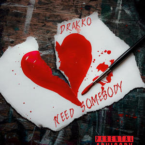 Need Somebody