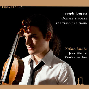 Jongen: Complete Works for Viola and Piano