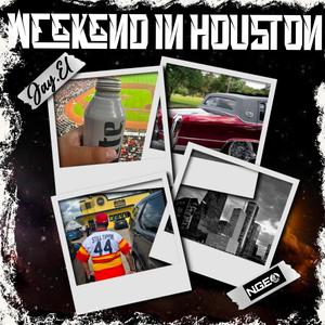 Weekend In Houston (Explicit)