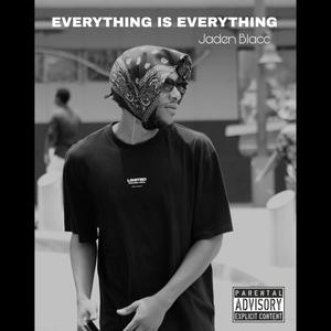 Everything Is Everything (Explicit)