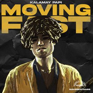 Moving Fast (Explicit)