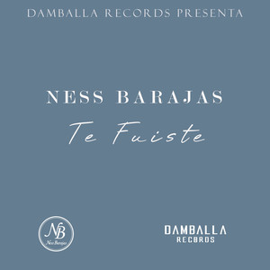 Te Fuiste (Explicit)