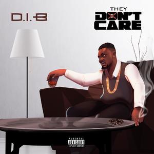 THEY DON'T CARE (Explicit)