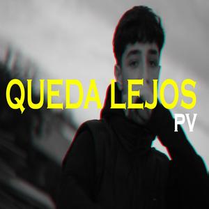 QUEDA LEJOS (feat.PEUVE) (Explicit)