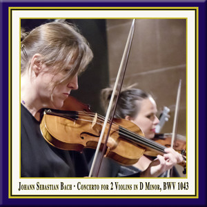 Concerto for 2 Violins in D Minor, BWV 1043 - Concerto for 2 Violins in D Minor, BWV 1043: III. Allegro (Live) (Live)