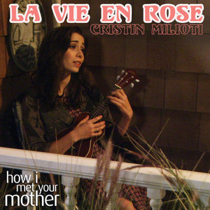 La Vie En Rose [from How I Met Your Mother]