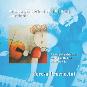 Teresa Procaccini: Musica per coro di voci bianche e orchestra