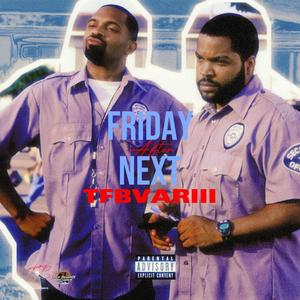 Friday after next (Explicit)