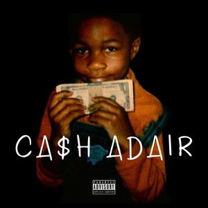 CASH ADAIR (Explicit)